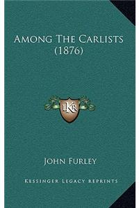 Among the Carlists (1876)