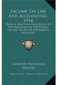 Income Tax Law and Accounting, 1918