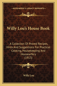 Willy Lou's House Book