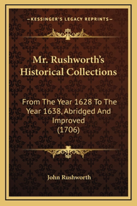 Mr. Rushworth's Historical Collections