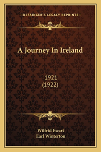 Journey In Ireland: 1921 (1922)