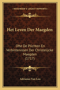 Het Leven Der Maegden