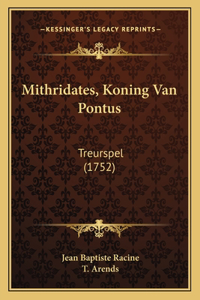 Mithridates, Koning Van Pontus