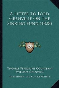 Letter To Lord Grenville On The Sinking Fund (1828)