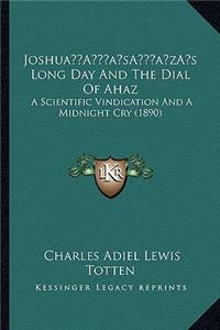 Joshua's Long Day And The Dial Of Ahaz