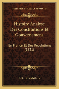 Histoire Analyse Des Constitutions Et Gouvernemens