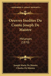 Oeuvres Inedites Du Comte Joseph De Maistre