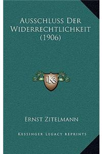 Ausschluss Der Widerrechtlichkeit (1906)
