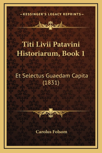 Titi Livii Patavini Historiarum, Book 1