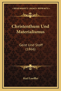 Christenthum Und Materialismus