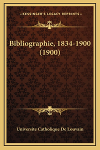 Bibliographie, 1834-1900 (1900)