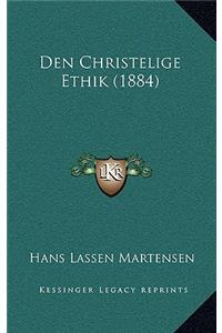Den Christelige Ethik (1884)