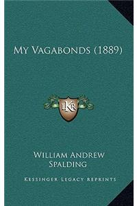 My Vagabonds (1889)