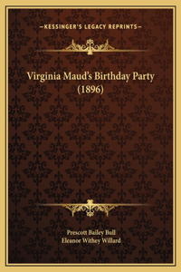 Virginia Maud's Birthday Party (1896)