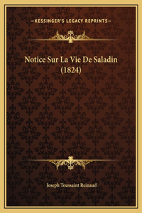 Notice Sur La Vie De Saladin (1824)