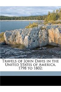 Travels of John Davis in the United States of America, 1798 to 1802; Volume 2