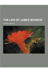 The Life of James Monroe