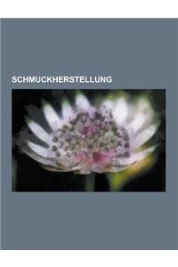 Schmuckherstellung: Schmuckhersteller, Schmuckmaterial, Koralle, Email, Mokume-Gane, Gemme, Majorica, Tauschierung, Gablonzer Industrie, K