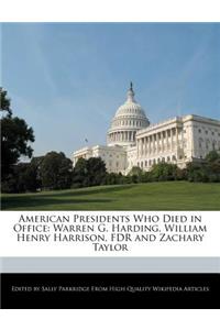 American Presidents Who Died in Office