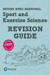 Pearson REVISE BTEC National Sport and Exercise Science Revision Guide inc online edition - 2023 and 2024 exams and assessments