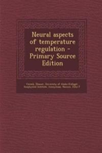 Neural Aspects of Temperature Regulation
