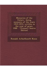 Memories of the Future