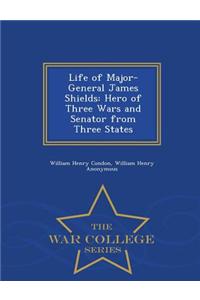Life of Major-General James Shields
