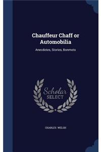 Chauffeur Chaff or Automobilia