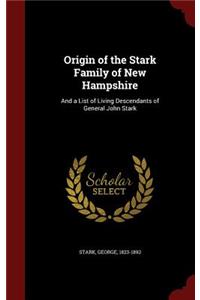 Origin of the Stark Family of New Hampshire