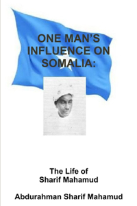 One Man's Influence on Somalia