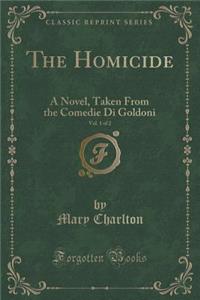 The Homicide, Vol. 1 of 2