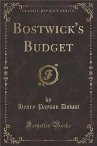 Bostwick's Budget (Classic Reprint)