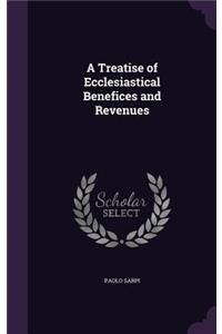 Treatise of Ecclesiastical Benefices and Revenues