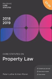 Core Statutes on Property Law 2018-19