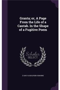 Granta; or, A Page From the Life of a Cantab. In the Shape of a Fugitive Poem