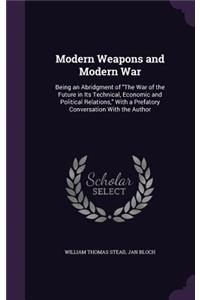 Modern Weapons and Modern War