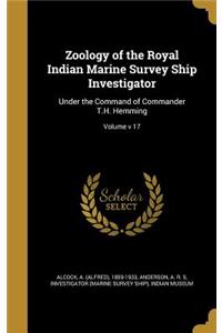 Zoology of the Royal Indian Marine Survey Ship Investigator