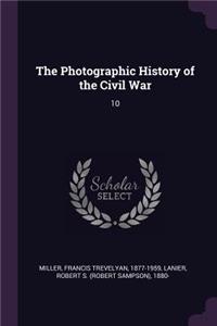 The Photographic History of the Civil War