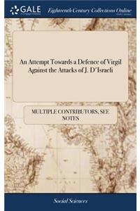 An Attempt Towards a Defence of Virgil Against the Attacks of J. d'Israeli