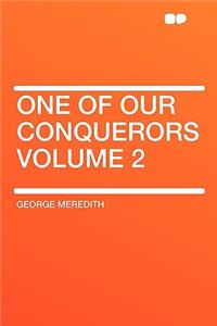 One of Our Conquerors Volume 2