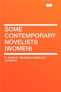 Some Contemporary Novelists (Women)