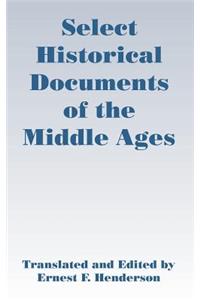 Select Historical Documents of the Middle Ages