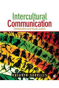 Intercultural Communication: Globalization and Social Justice