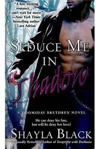Seduce Me in Shadow