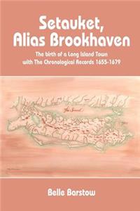 Setauket, Alias Brookhaven