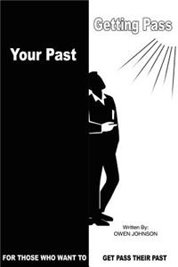 Getting Pass Your Past