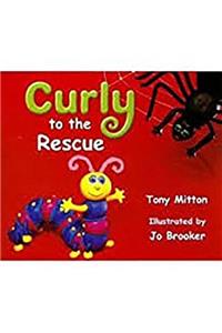 Rigby Literacy: Student Reader Bookroom Package Grade 1 (Level 7) Curly to the Rescue