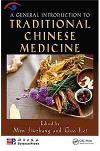 A General Introduction to Traditional Chinese Medicine