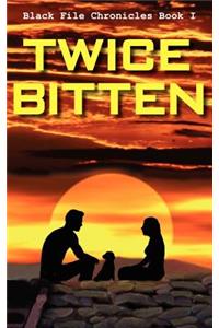 Twice Bitten