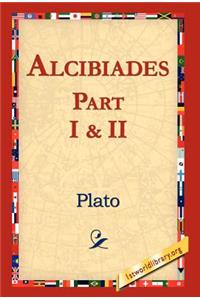 Alcibiades I & II